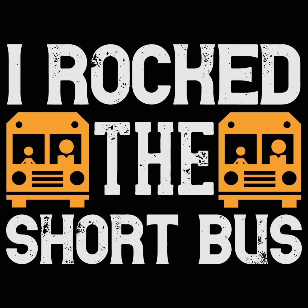I Rocked The Short Bus Driver - Mens 123t Funny T-Shirt Tshirts