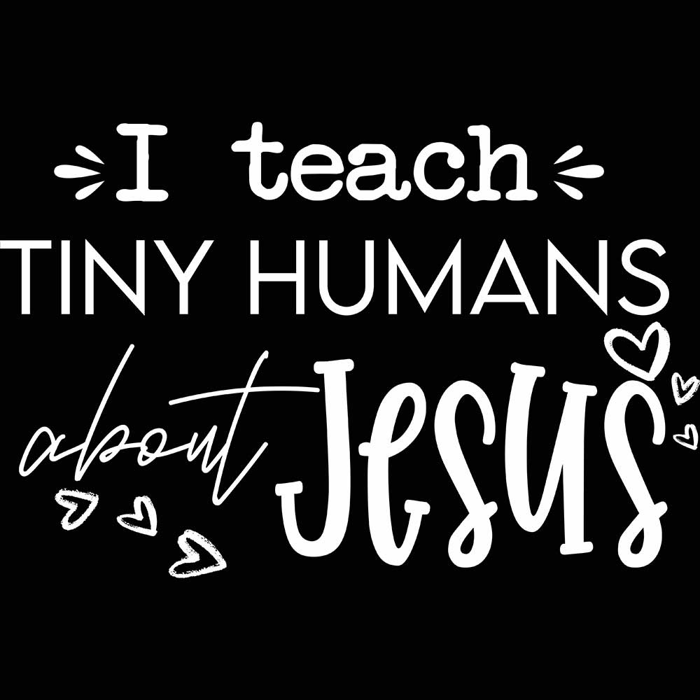 I Teach Tiny Humans About Jesus Teacher - Mens 123t Funny T-Shirt Tshirts