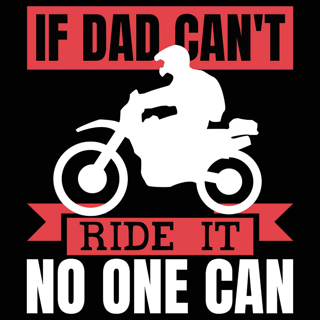 If Dad Cant Ride Motorbike Motorcycle - Mens 123t Funny T-Shirt Tshirts