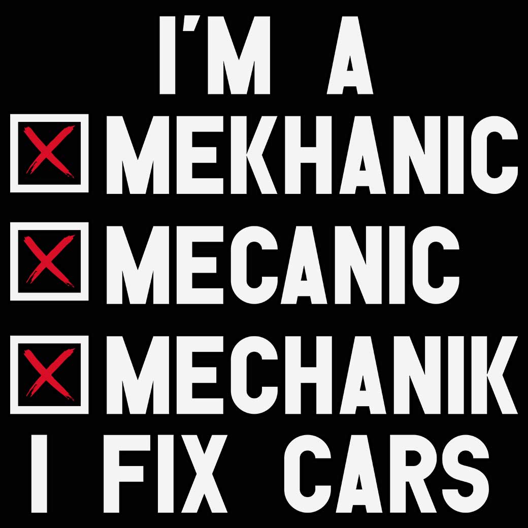 Im A Mechanic I Fix Cars - Mens 123t Funny T-Shirt Tshirts