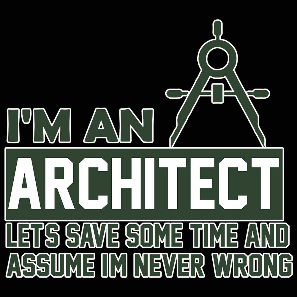 Im An Architect Lets Save Some Time - Mens 123t Funny T-Shirt Tshirts