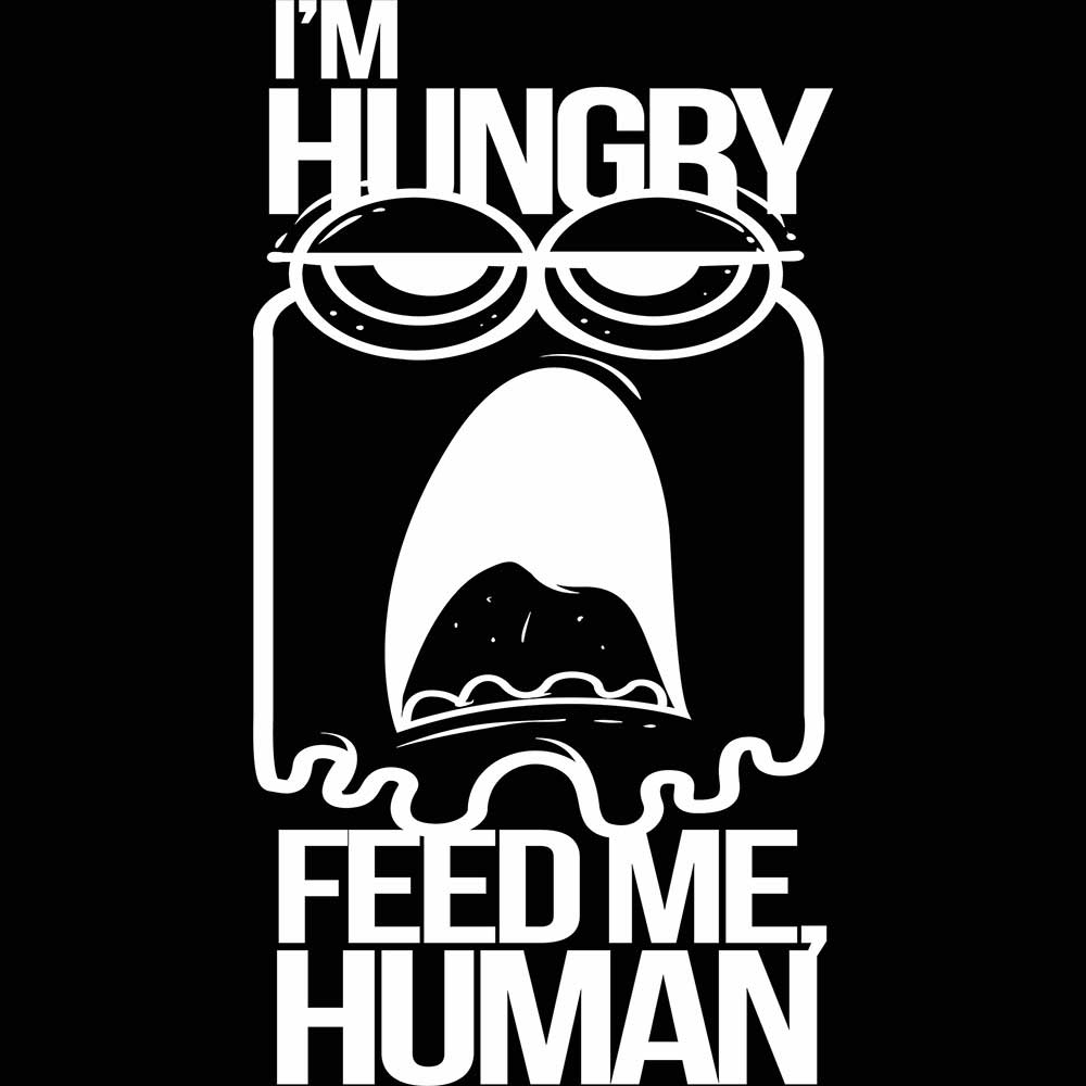 Im Hungry Feed Me Human - Mens 123t Funny T-Shirt Tshirts