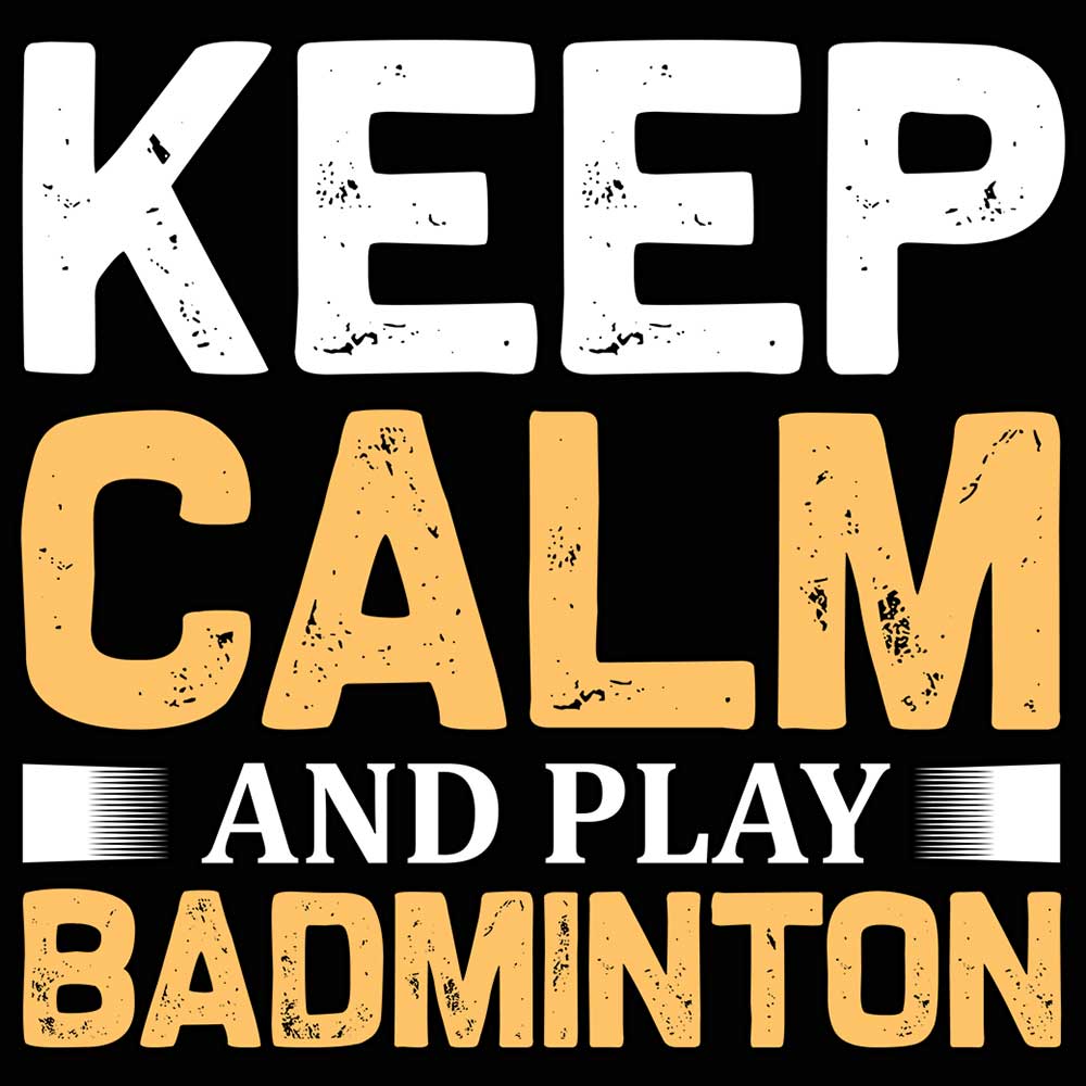 Keep Calm And Play Badminton - Mens 123t Funny T-Shirt Tshirts