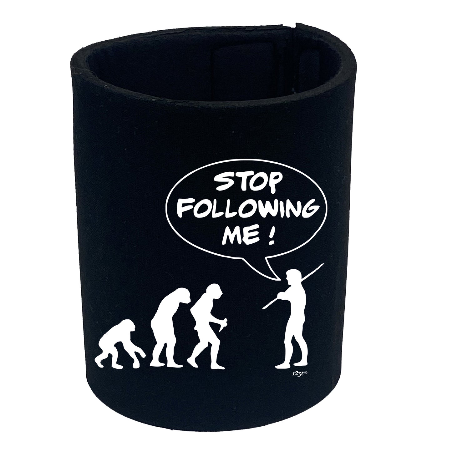 Stop Following Me - Funny Stubby Holder
