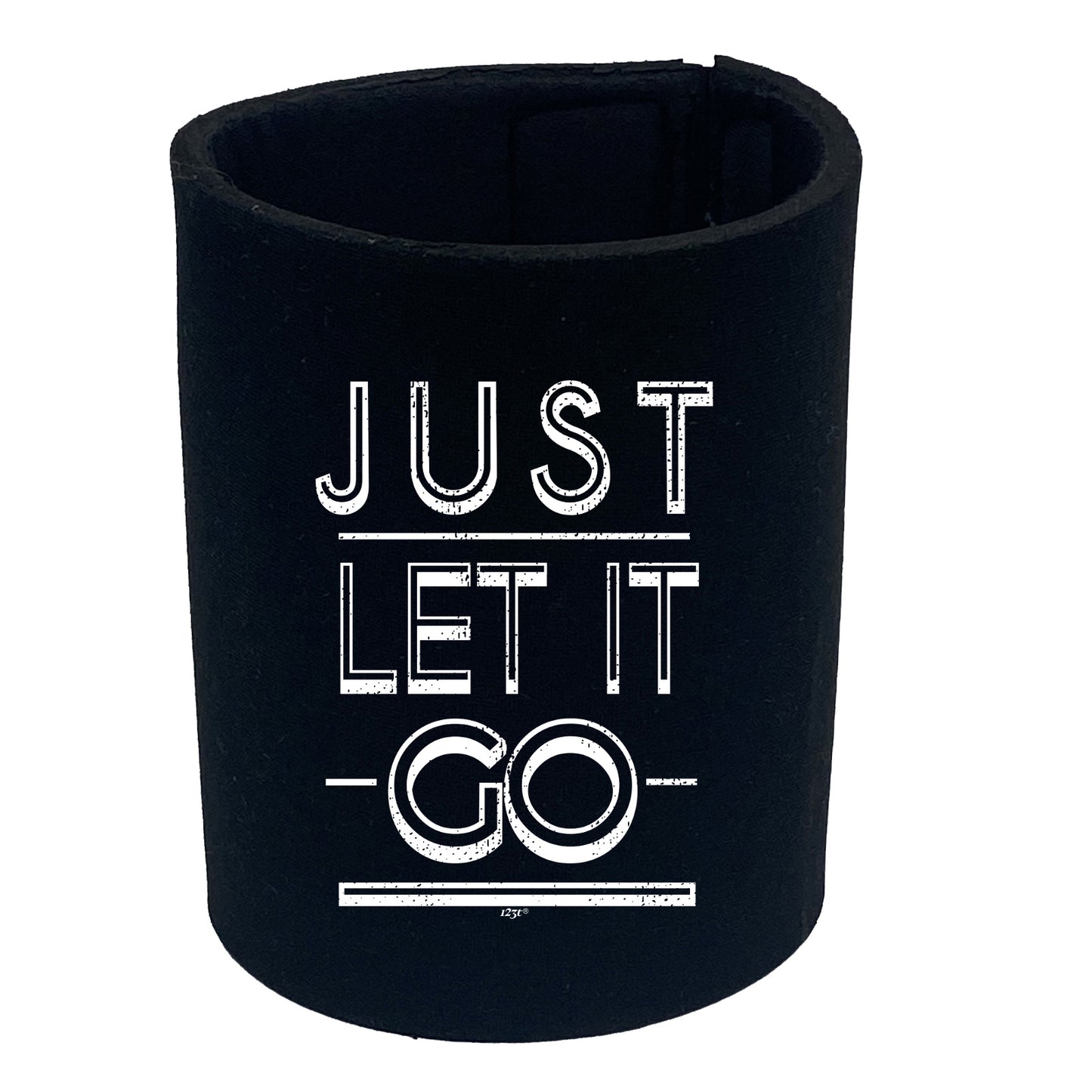 Just Let It Go - Funny Stubby Holder