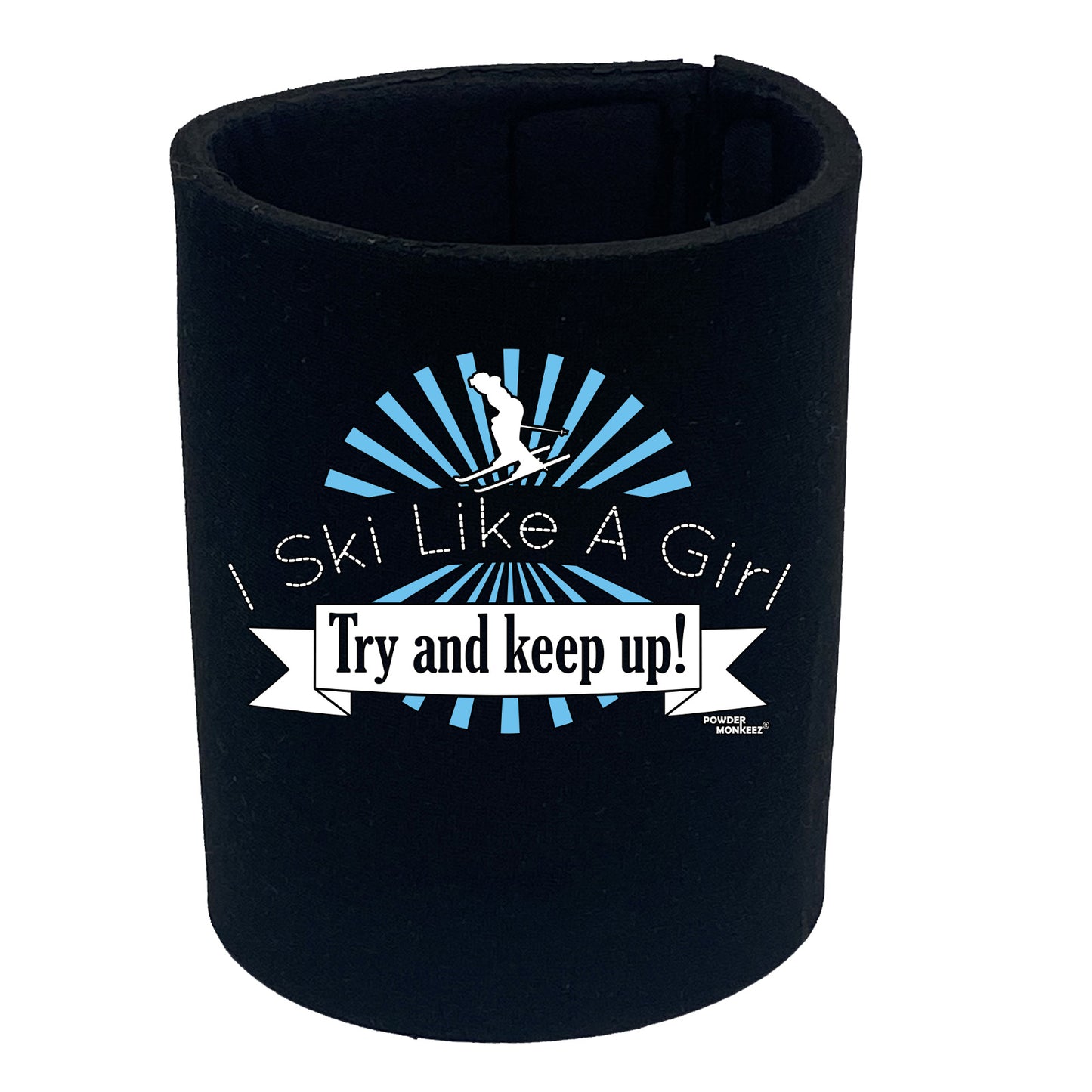 Pm I Ski Like A Girl - Funny Stubby Holder