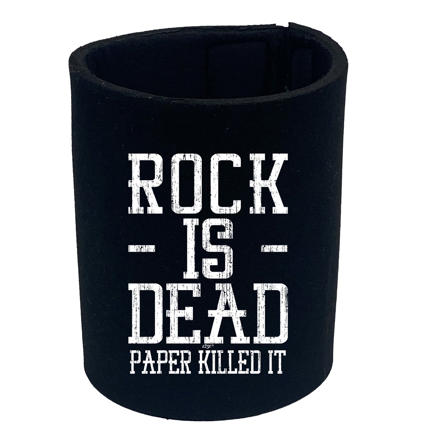 Rock Is Dead Paper Killed It - Funny Stubby Holder