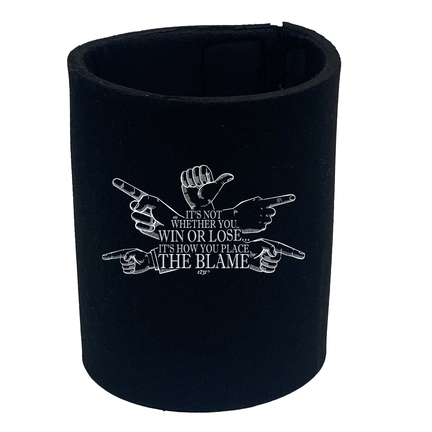 Its Not Whether You Win Or Lose Hands Design - Funny Stubby Holder