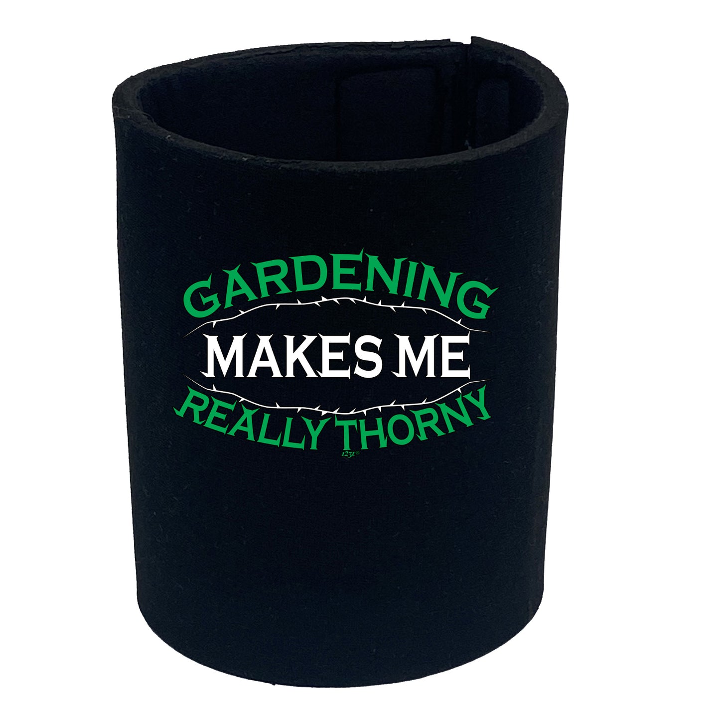 Gardening Makes Me Thorny - Funny Stubby Holder