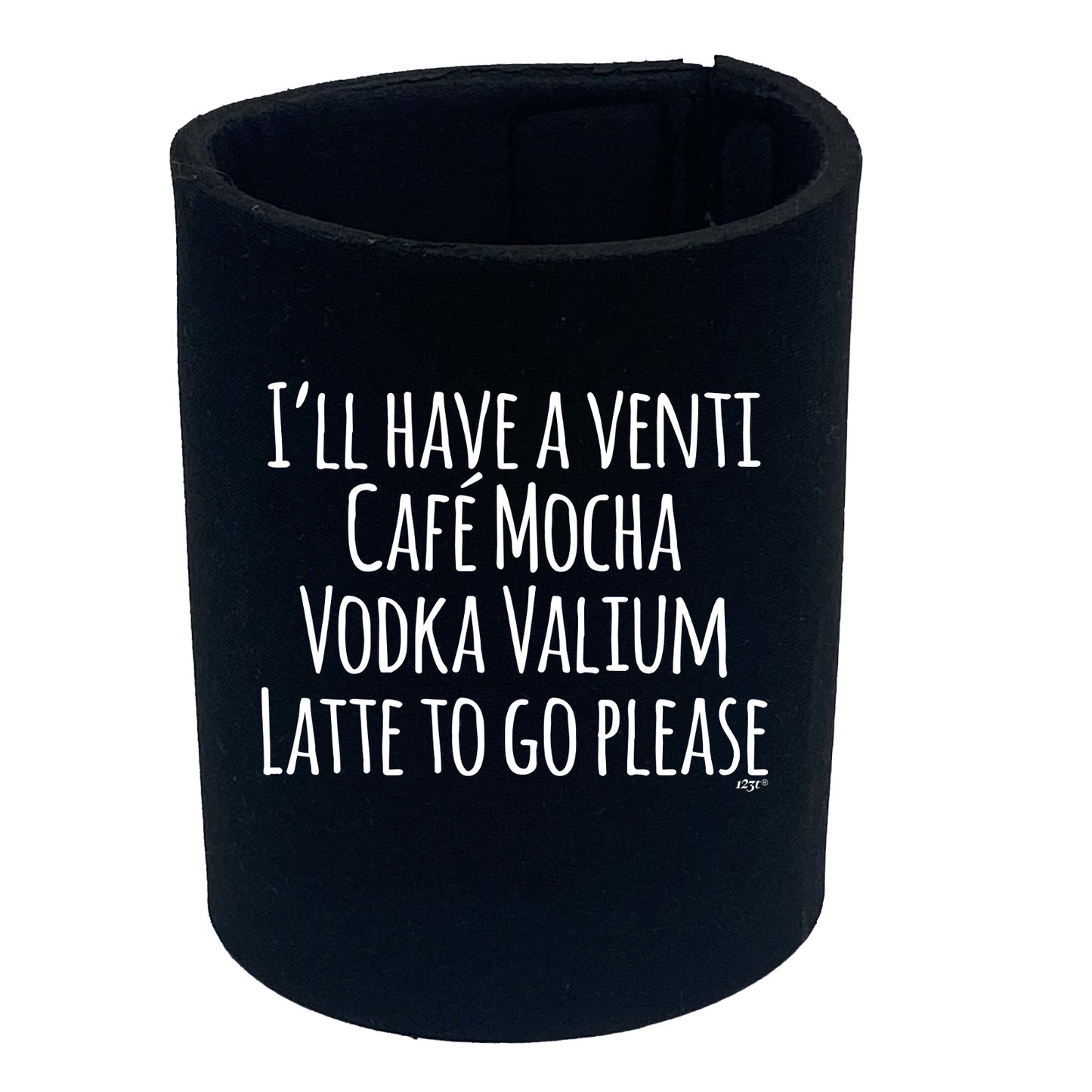 Ill Have A Vent Cafe Mocha Vodka Valium Latte - Funny Stubby Holder