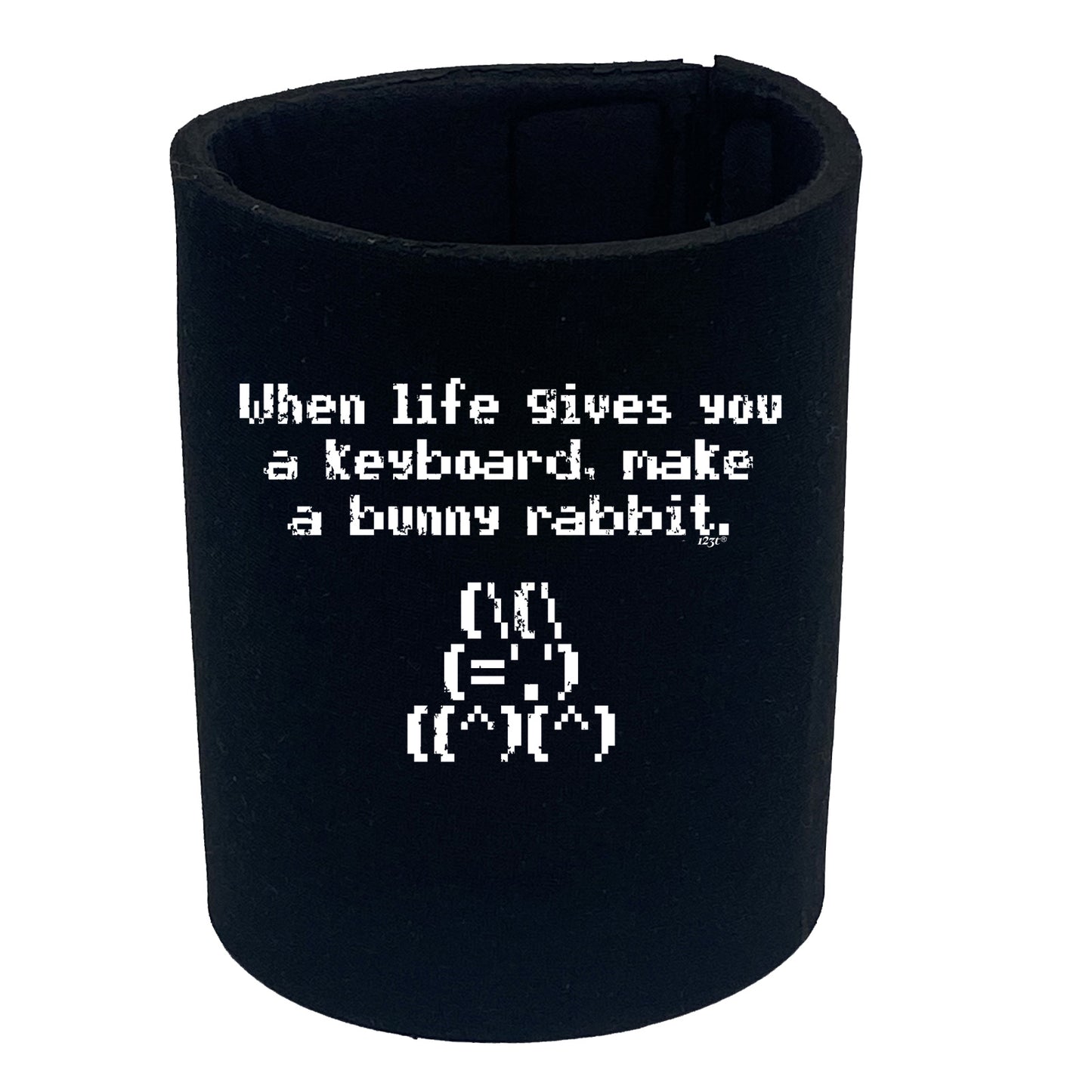 When Life Gives You A Keyboard Make A Bunny Rabbit - Funny Stubby Holder