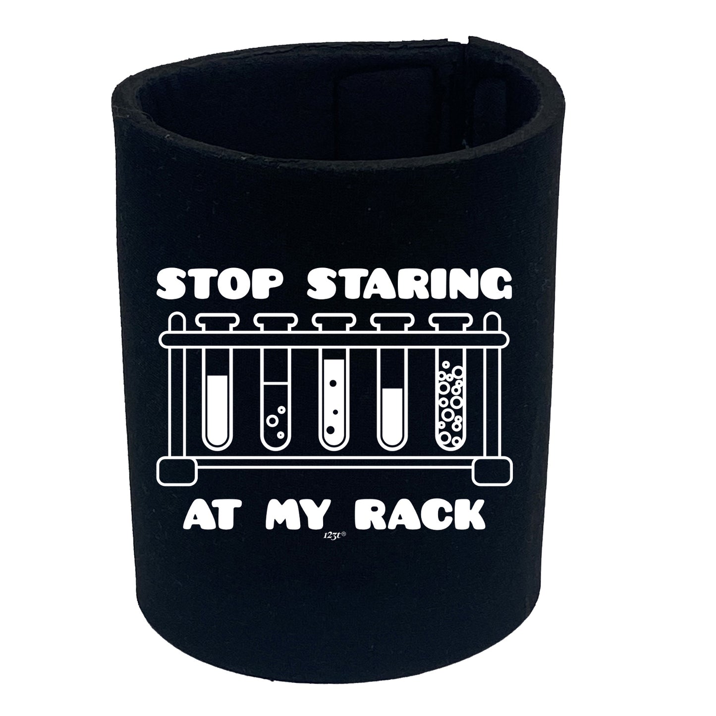 Stop Staring At My Rack - Funny Stubby Holder