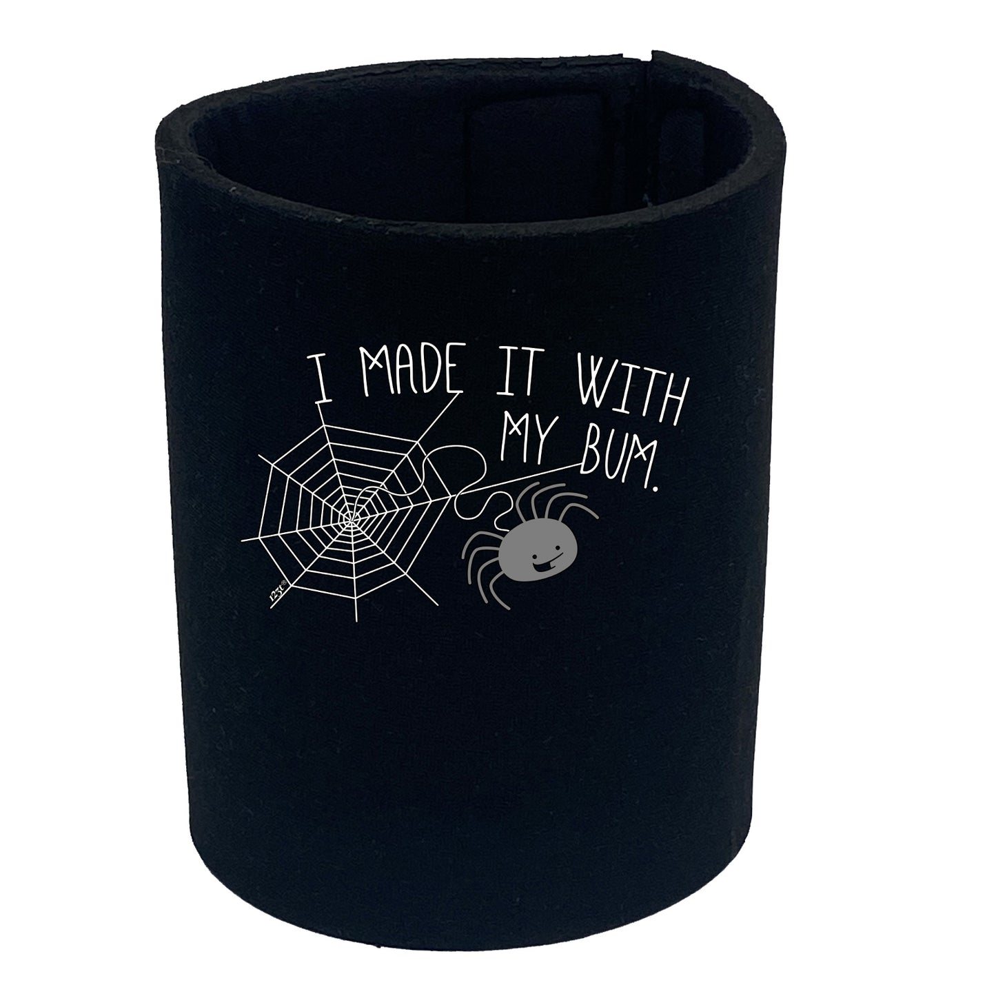 Made It With My Bum - Funny Stubby Holder