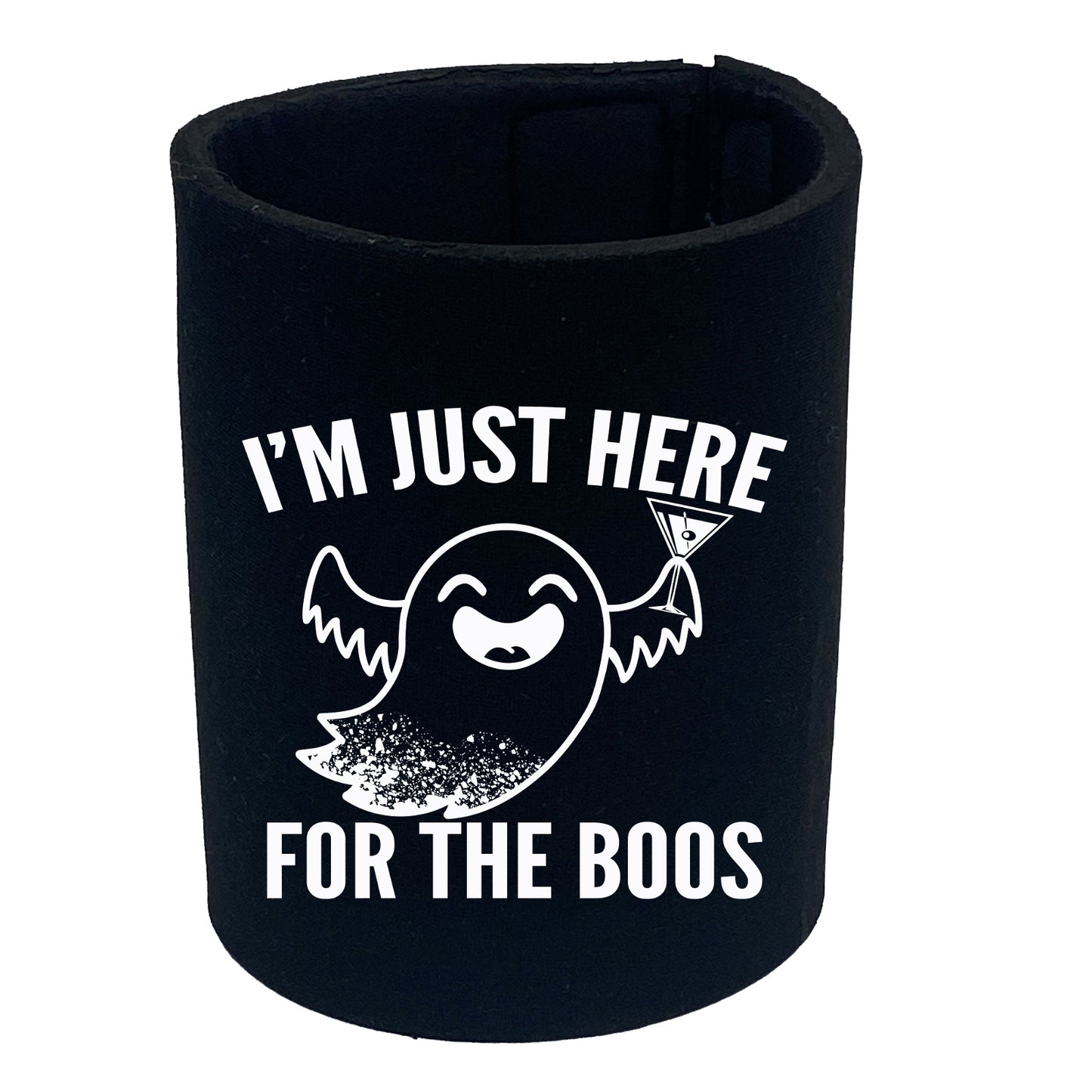 Im Just Here For The Boos - Funny Stubby Holder