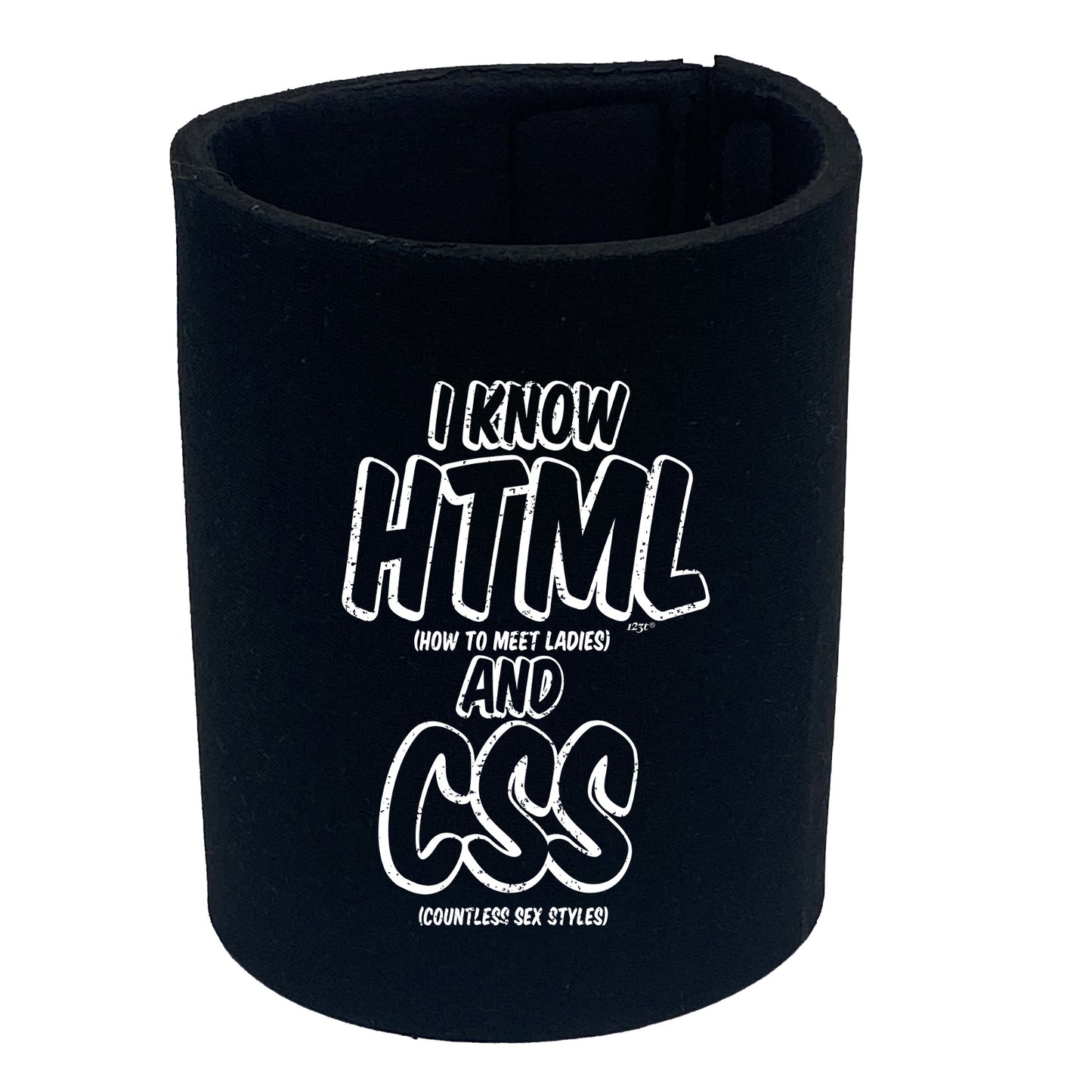 Know Html And Css - Funny Stubby Holder