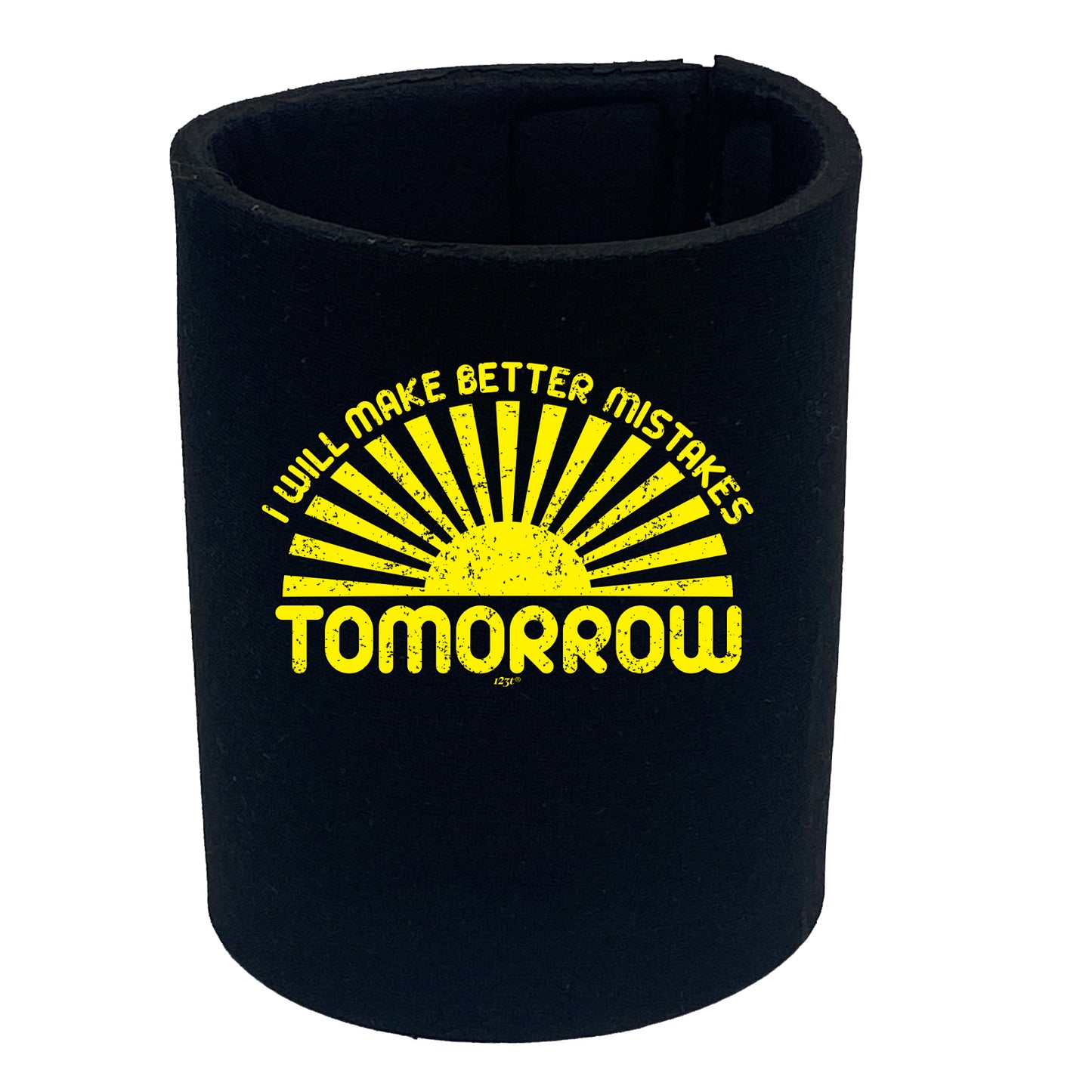 Will Make Better Mistakes Tomorrow - Funny Stubby Holder