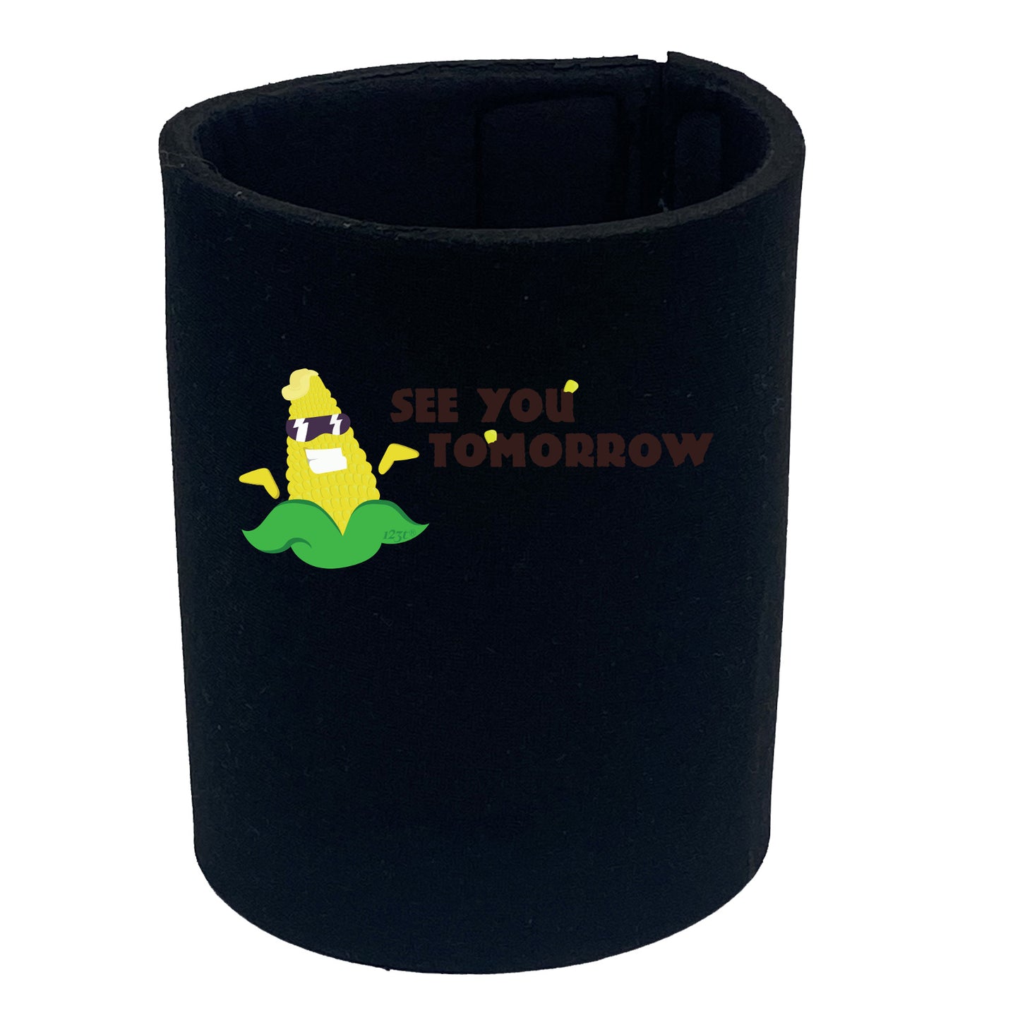 See You Tomorrow - Funny Stubby Holder