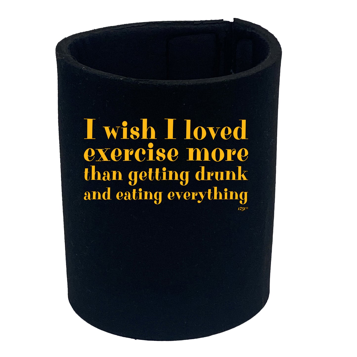 Wish I Loved Excercise More Than Dinking - Funny Stubby Holder