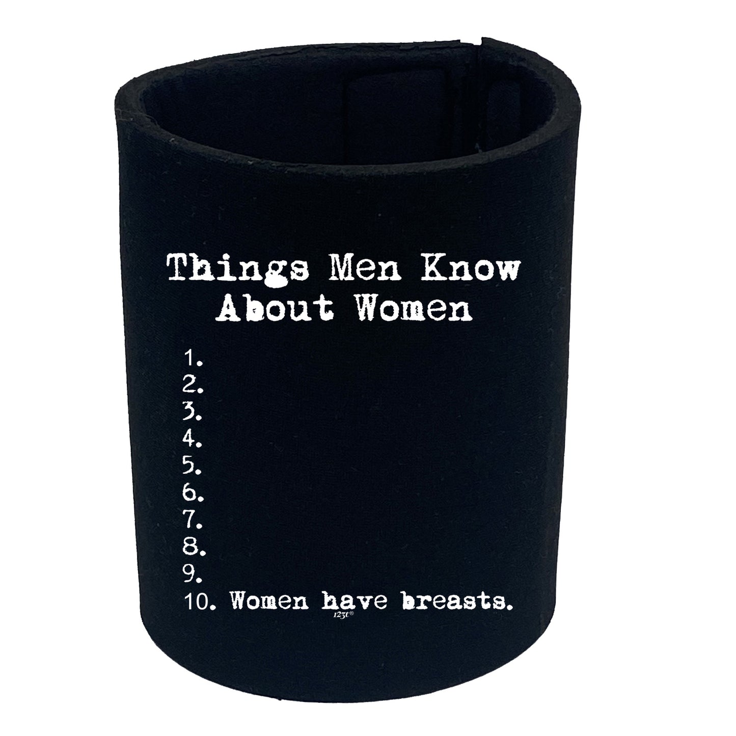 Things Men Know About Women - Funny Stubby Holder