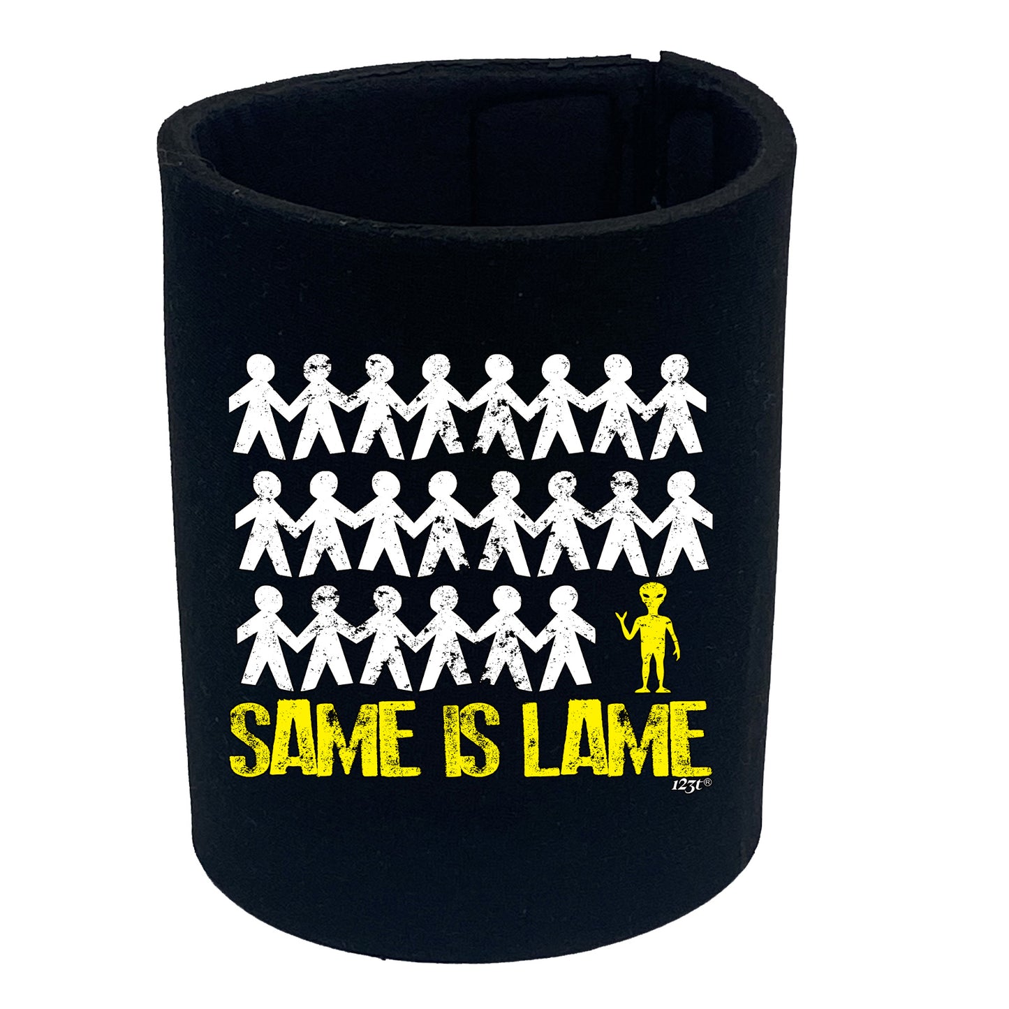 Same Is Lame Alien - Funny Stubby Holder