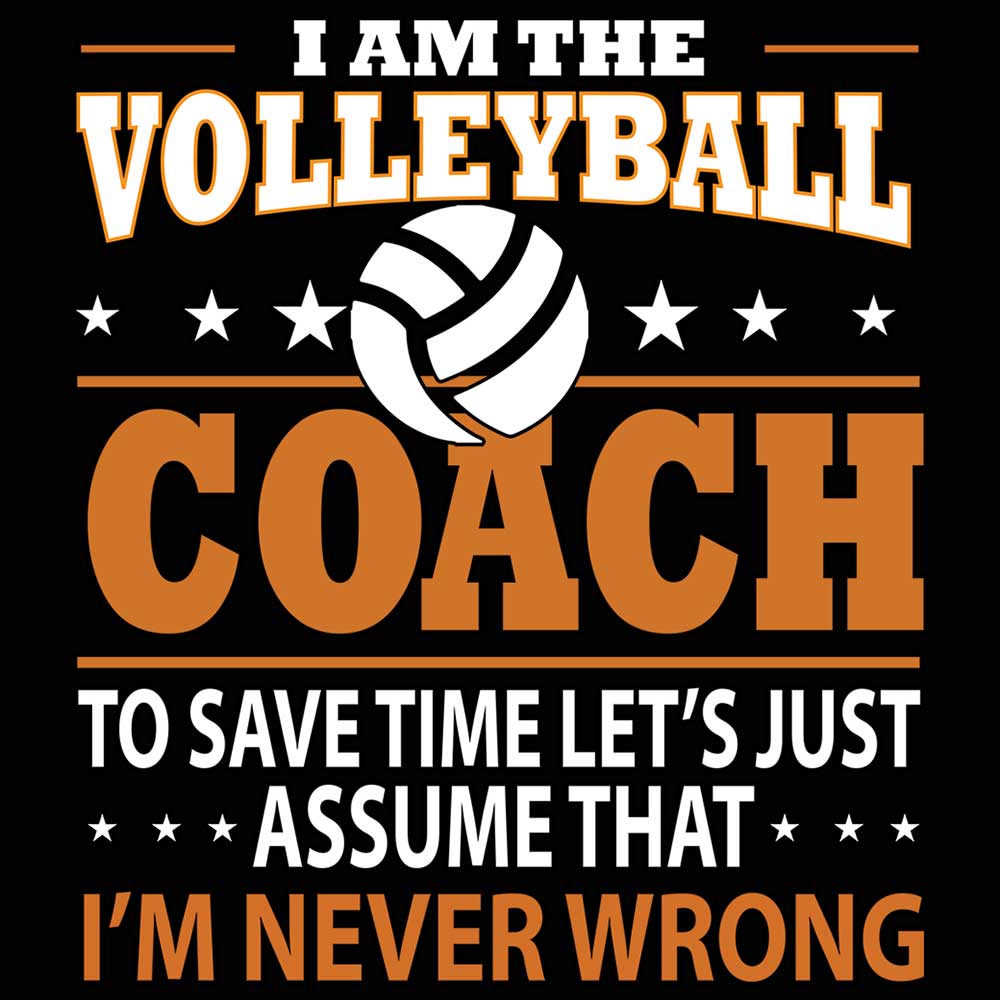 Volleyball Coach Lets Assume Never Wrong - Mens 123t Funny T-Shirt Tshirts