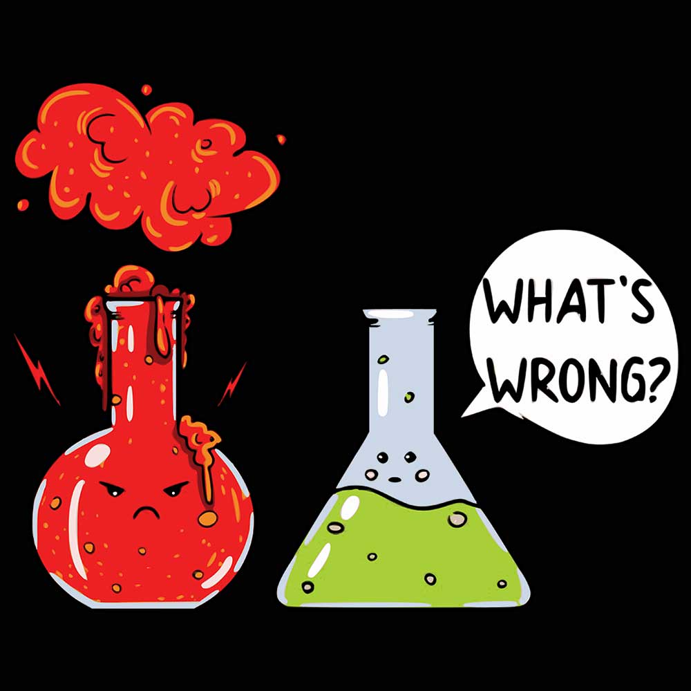 Whats Wrong Science Angry Chemistry - Mens 123t Funny T-Shirt Tshirts