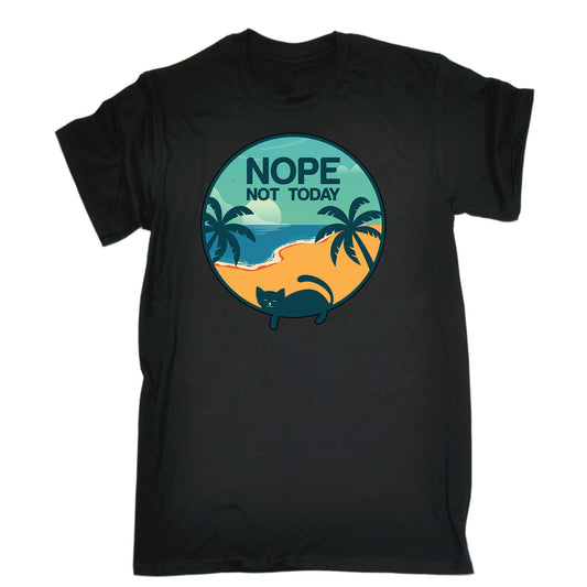 Nope Not Today Cat Kitten Pussy Cats - Mens Funny T-Shirt Tshirts