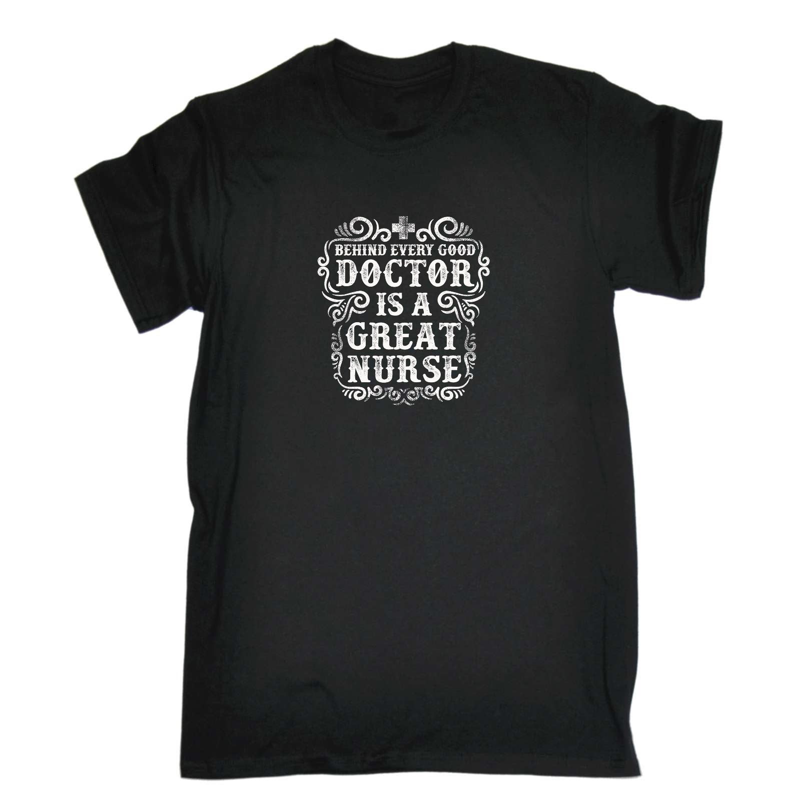 Behind Every Good Doctore Is A Great Nurse - Mens Funny T-Shirt Tshirts