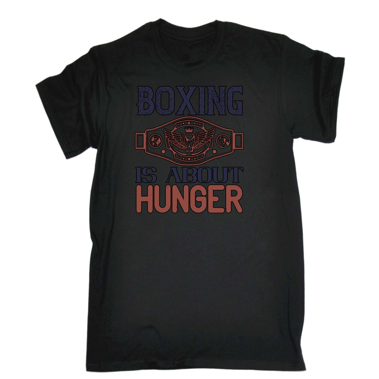 Boxing Is About Hunger Winning - Mens Funny T-Shirt Tshirts