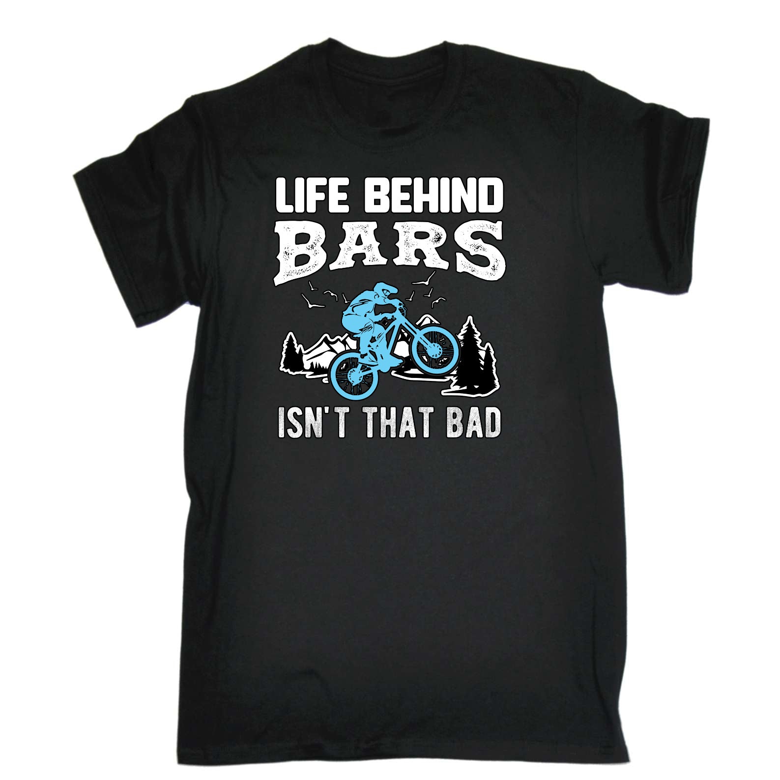 Life Behind Bars Isnt That Bad Cycling Bicycle Bike - Mens Funny T-Shirt Tshirts