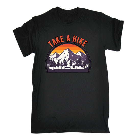 Take A Hike Hiking - Mens Funny T-Shirt Tshirts