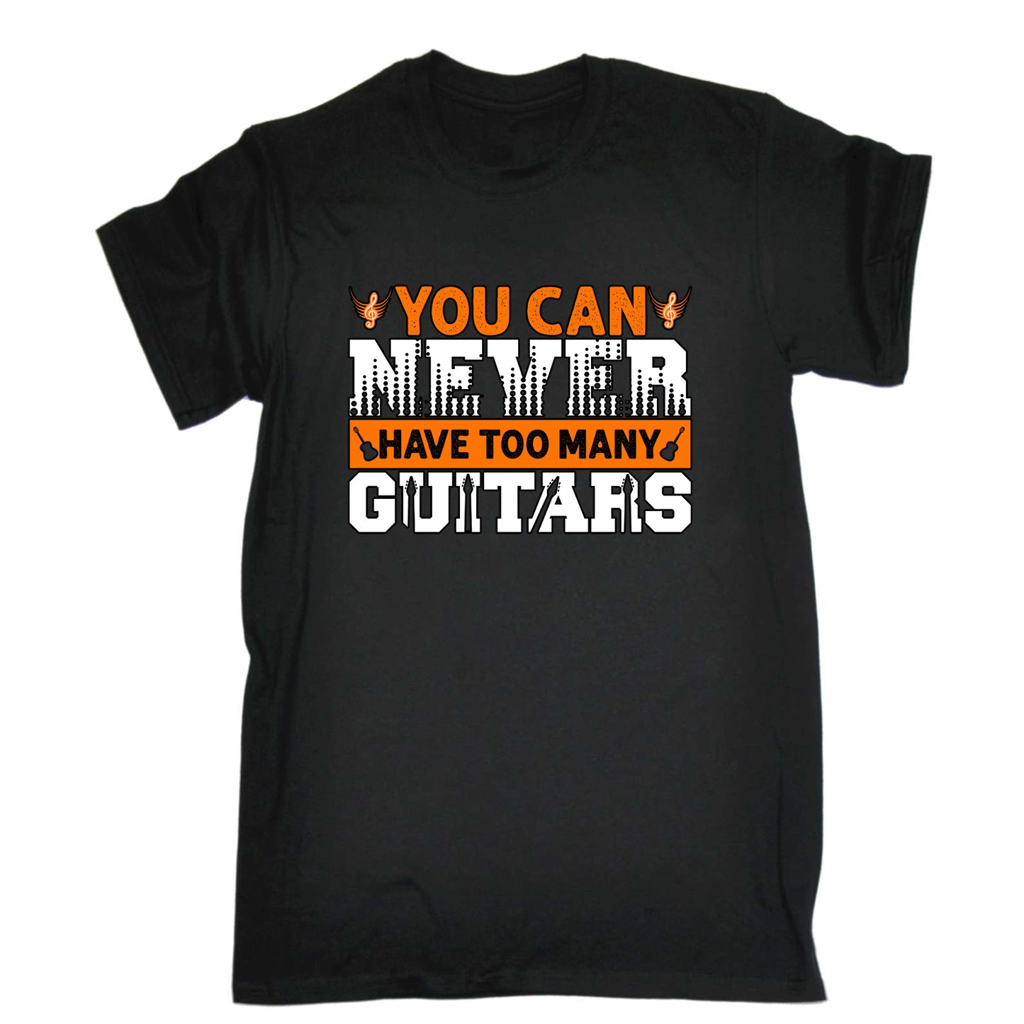 You Can Niver Have Too Many Guitars Electric Bass Guitar - Mens Funny T-Shirt Tshirts