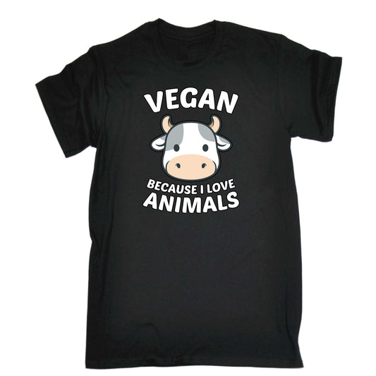 Vegan Because I Love Animals Food - Mens Funny T-Shirt Tshirts