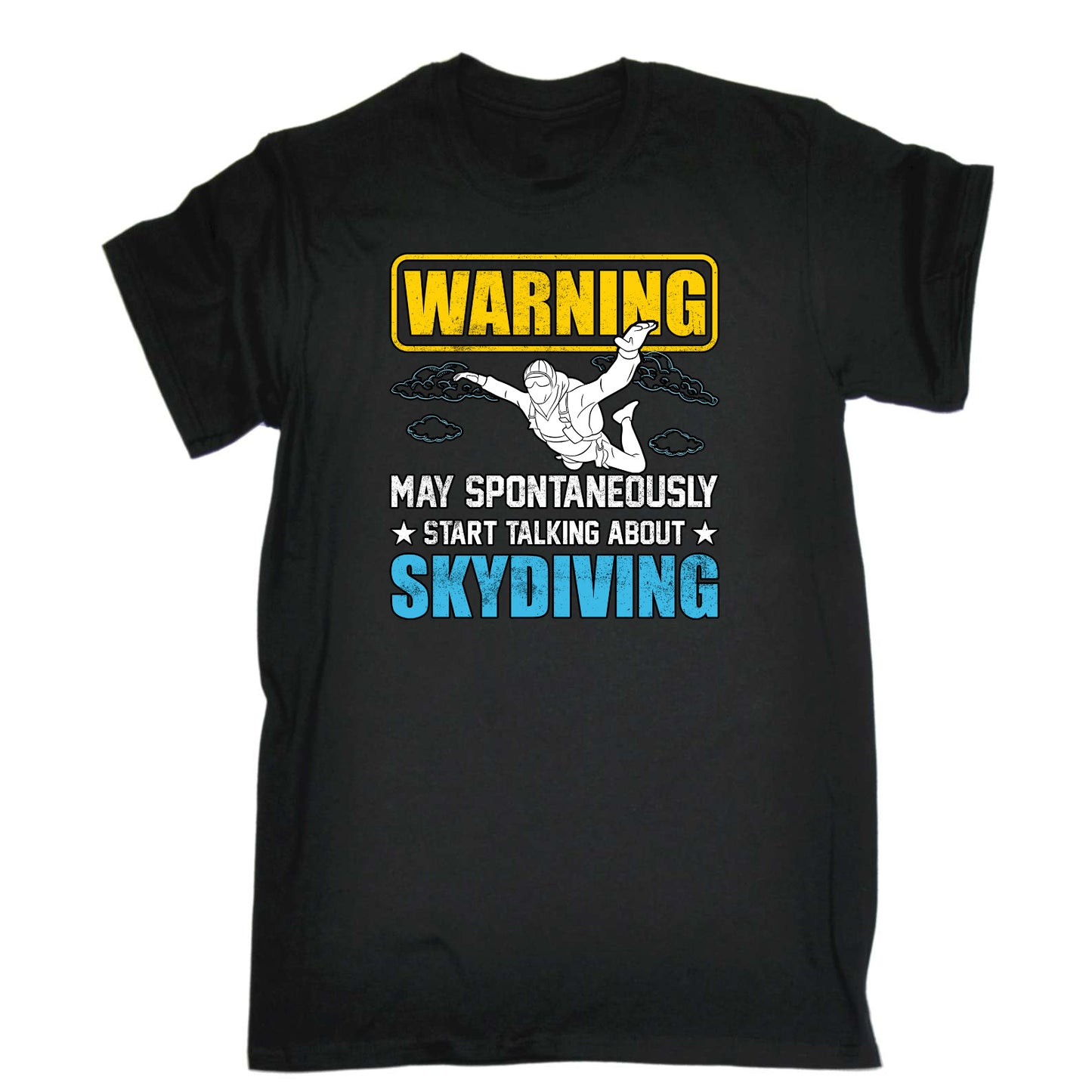 Warning May Start Talking About Skydiving - Mens Funny T-Shirt Tshirts