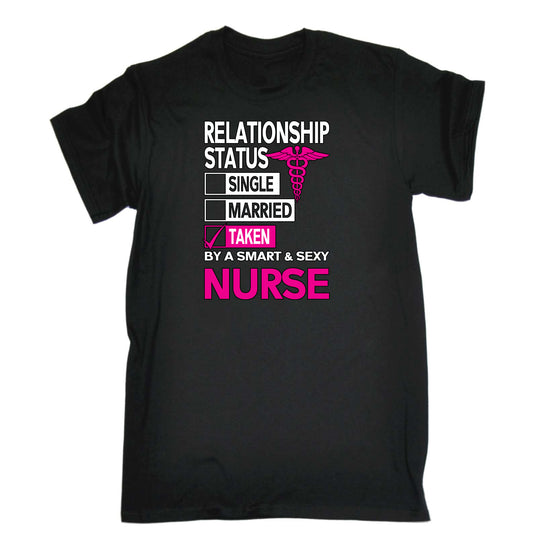 Nurse Relationship Status Single Married Taken - Mens Funny T-Shirt Tshirts