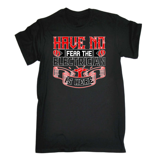Have No Fear The Electrician Is Here Sparky - Mens Funny T-Shirt Tshirts