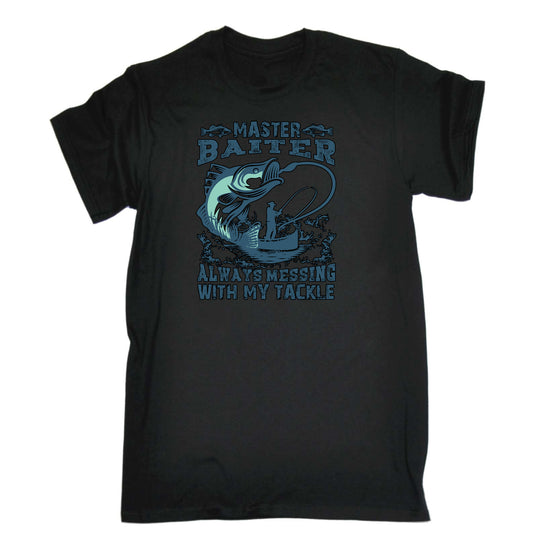 Master Baiter Always Messing With My Tackle V3 Fishing - Mens Funny T-Shirt Tshirts