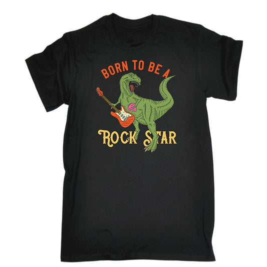 Born To Be A Rock Star T Rex Dinosaur - Mens Funny T-Shirt Tshirts