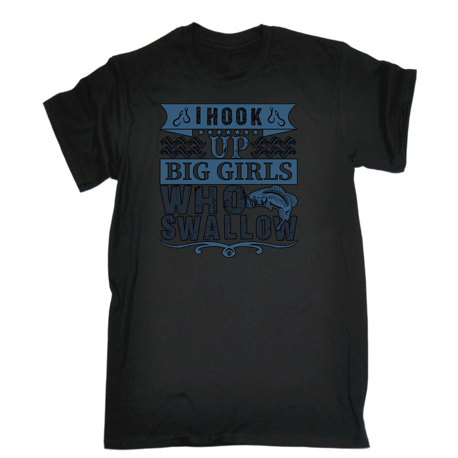 Fishing I Hook Up With Girls That Swallow - Mens Funny T-Shirt Tshirts