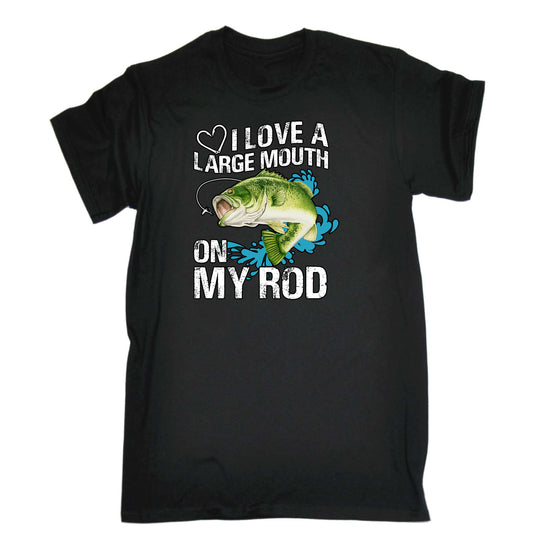 Love A Large Mouth On My Rod Fishing Angling Fish - Mens Funny T-Shirt Tshirts