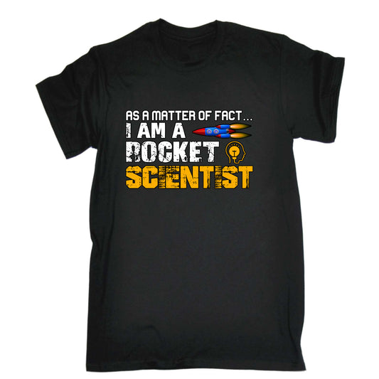 I Am A Rocket Scientist - Mens Funny T-Shirt Tshirts