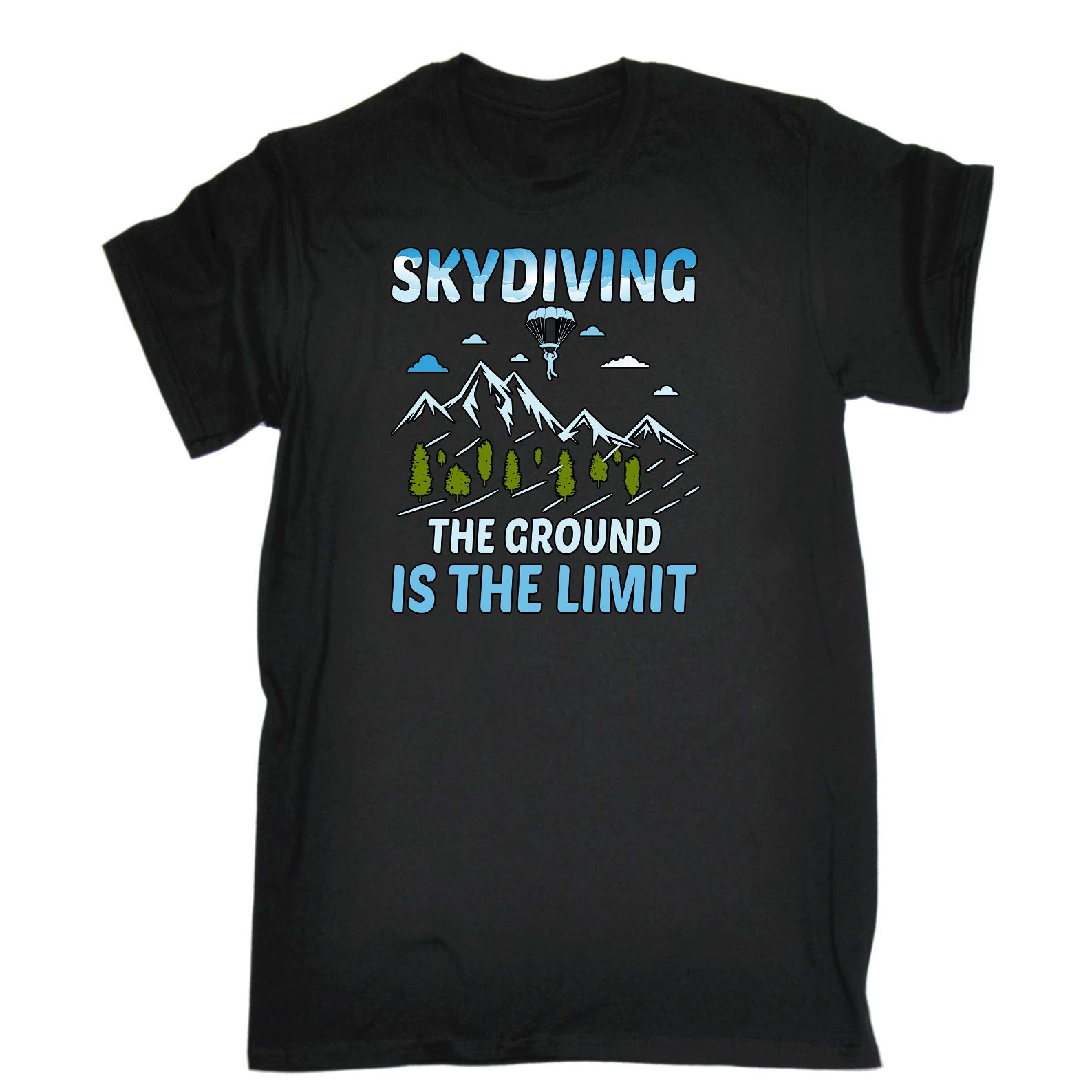 Skydiving The Ground Is The Limit - Mens Funny T-Shirt Tshirts