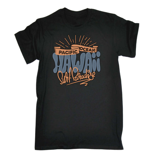 Pacific Ocean Hawaii Surf Paradise - Mens Funny T-Shirt Tshirts