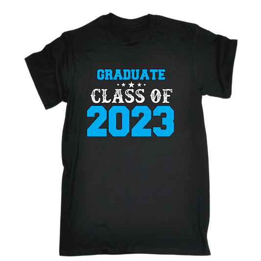 Graduate University College Class Of 2023 - Mens Funny T-Shirt Tshirts