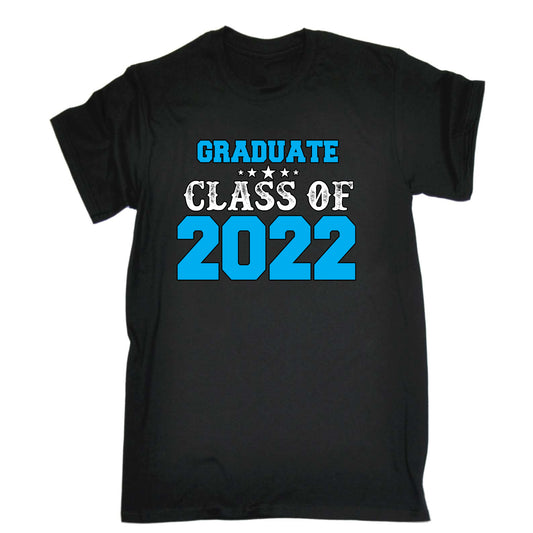 Graduate University College Class Of 2022 - Mens Funny T-Shirt Tshirts