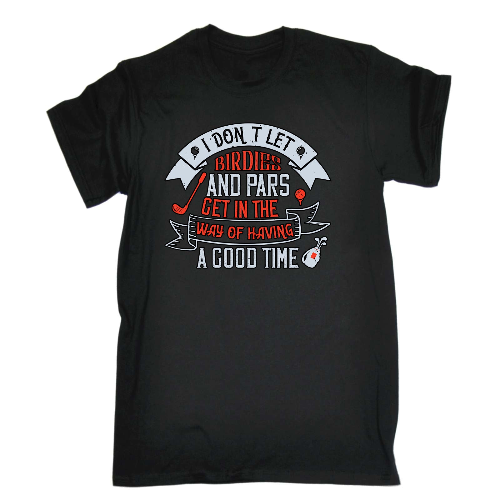 Golf I Dont Let Birdies And Pars Get In The Way - Mens Funny T-Shirt Tshirts