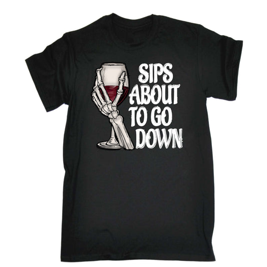 Sips About To Go Down Wind Drinking Alcohol - Mens Funny T-Shirt Tshirts