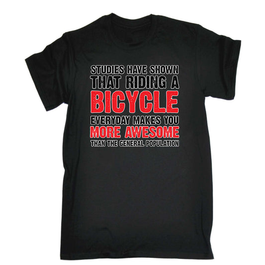 Studies Have Show Cycling Bicycle Bike - Mens Funny T-Shirt Tshirts