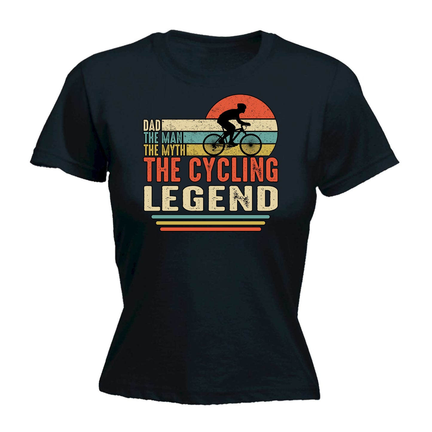 Dad The Man Myth Cycling Legend Bicycle Bike - Funny Womens T-Shirt Tshirt