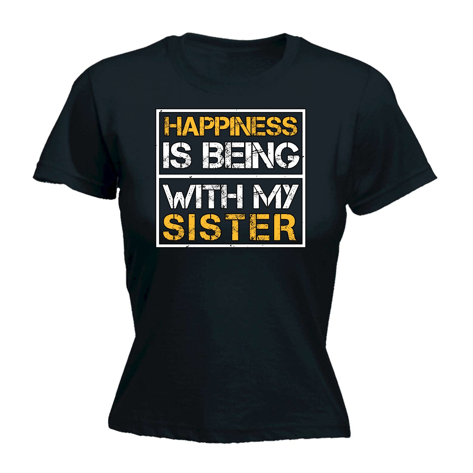 Happiness Is Being With My Sister - Funny Womens T-Shirt Tshirt